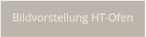 Bildvorstellung HT-Ofen
