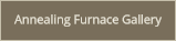 Annealing Furnace Gallery